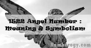 1522 Angel Number Meaning Symbolism