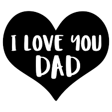 I Love You Dad Svg Love You Dad I Love My Dad I Love My Father