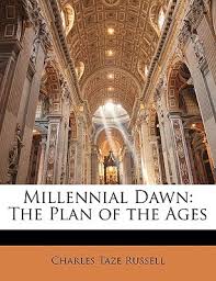 The Divine Plan Of The Ages By Charles Taze Russell