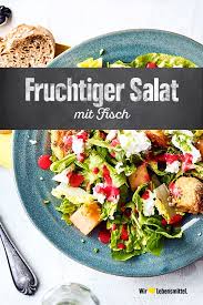 Fruchtiger Salat Mit Fisch Rezept Edeka Rezept Salate Zu Fisch Rezepte Leckere Salate