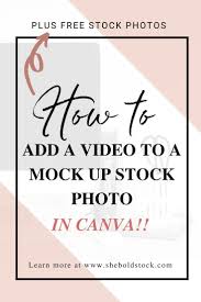 How To Insert Video Into A Screen Mockup In Canva She Bold Stock In 2020 Mockup Video Mockup Blog Post Graphics