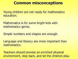 Debunking Misconceptions About Mathematics In The Early Years