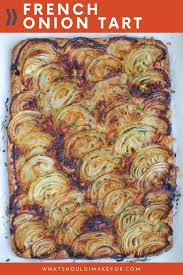 French Onion Tart Recipe Onion Tart Recipes Tart Recipes