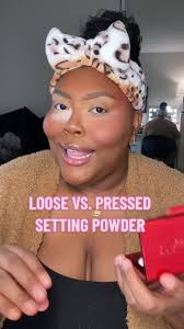 Loose vs. Pressed Setting Powder: Which Is Best for You?