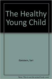 'healthy as f*ck is a smart, funny and practical guide to revolutionising your health and wellness. The Healthy Young Child Edelstein Sari F 9780314041593 Amazon Com Books