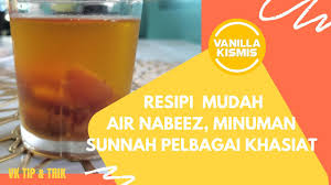 Pemberi dan pemulih tenaga (inilah sebab mengapa kita disunahkan untuk memakan buah kurma pada saat berbuka puasa). Resipi Mudah Air Nabeez Minuman Sunnah Pelbagai Khasiat Vanilla Kismis