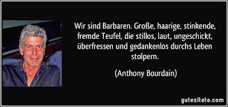 Upload, livestream, and create your own videos. Wir Sind Barbaren Grosse Haarige Stinkende Fremde Teufel