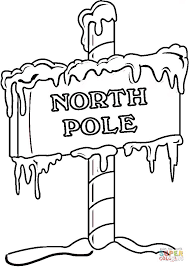 North Pole Sign Coloring Page From North And South Poles Category Select From 277 Printable Christmas Coloring Pages Christmas Coloring Pages Christmas Colors