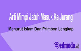 Check spelling or type a new query. 20 Arti Mimpi Jatuh Masuk Ke Jurang Menurut Islam Dan Primbon