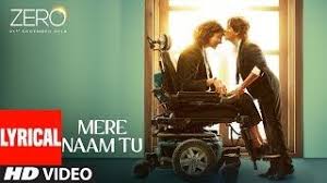 Zero Mere Naam Tu Lyrical Song Shah Rukh Khan Anushka Sharma Katrina Kaif T Series Lagu Terbaik Anushka Sharma Katrina Kaif