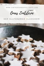 Zimtsterne Zimtkeksundapfeltarte De Einfaches Glutenfreies Rezept Rezept Platzchen Rezept Einfach Kekse Rezept Einfach Kekse Backen Rezept