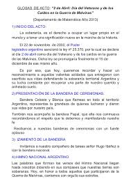 Oíd mortales el grito sagrado libertad, libertad, libertad, oíd el ruido de rotas cadenas ved en trono a la noble igualdad. Acto Malvinas Lujan