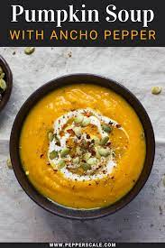 Ancho Pumpkin Soup Recipe Earthy Smoky And Sweet Pepperscale Recipe Spicy Soup Recipes Pumpkin Soup Spicy Pumpkin Soup Recipe