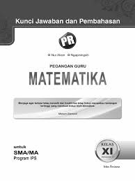 Kunci jawaban pr lks intan pariwara kelas 11 semester 1 2019. Kunci Jawaban Buku Matematika Kelas 11 Semester 1 Kanal Jabar