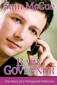Baby Governor (The Sam McCue Autobiography)