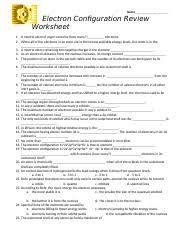 Practice some electron configuration problems that you may possibly see on your next quiz or exam! Electron Configuration Review Worksheet Name Electron Configuration Review Worksheet 1 A Neutral Atom Of Argon Contains How Many Electrons 2 When All Course Hero