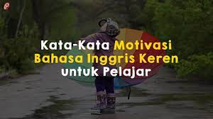 Kata kata syukur untuk diri sendiri. Kata Kata Motivasi Bahasa Inggris Keren Untuk Pelajar Youtube