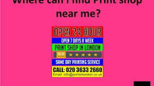 This is great if you try to support local businesses, but prices at these. Where Can I Find Print Shop Near Me Try Print In London 24hr Print Shop