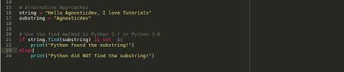 The best way is to use our tool. How To Find A Substring In A String With Python Agnostic Development