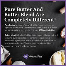 While butter is high in saturated fat, margarine is rich in. Pure Butter Vs Butter Blend In Baking Malaysia My Weekend Plan