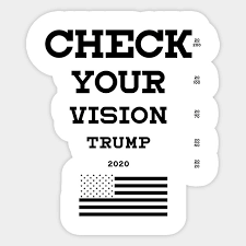 Trump 2020 Flag Check Your Vision Chart
