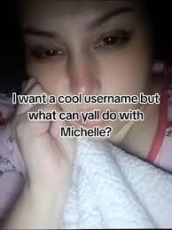 Good Username for Michelle