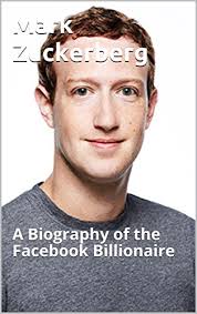 Amazon Com Mark Zuckerberg A Biography Of The Facebook Billionaire Ebook Jones Eric Kindle Store