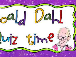 16 which book tells tales of roald dahl's childhood? Roald Dahl Quiz World Book Day Teaching Resources