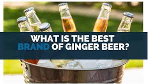 Hello guysthis video is about : What Is The Best Brand Of Ginger Beer