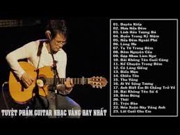 Guitar Nhạc Vang Tuyệt Phẩm Guitar Nhạc Vang Trữ Tinh Khong Lời Hay Nh Youtube