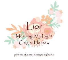 Lior My Light Hebrew Girl Names Hebrew Boy Names Biblical Names