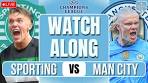 Sporting CP vs Man City LIVE CHAMPIONS LEAGUE ... - YouTube