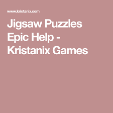This premium quality app is the perfect choice for lovers of jig saw puzzles. Jigsaw Puzzles Epic Help Kristanix Games Jigsaw Puzzles Helpful Puzzles