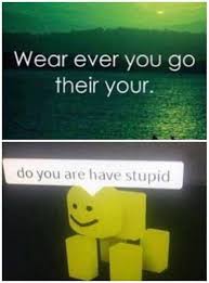 Evening Meme Roundup 30 Pics In 2020 Roblox Funny Haha Funny Stupid Memes