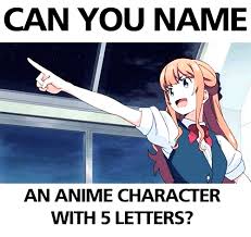 Laughing Guaranteed Anime Meme Anime Meme Naruto Anime Meme Face Anime Memes Funny Anime Memes Otaku