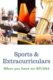 Section 504 Ieps And Sports Extra Curricular Activities What To Know For Inclusion In 2020 Iep Extra Curricular Activities Individual Education Plan