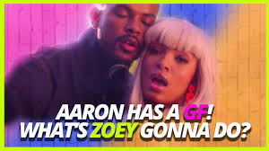 AARON'S NEW GF, WHAT IS ZOEY GONNA DO?