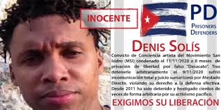 Prisoners Defenders • Campaña por Denis Solís, Convicto de Conciencia