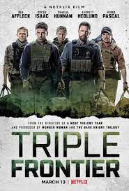 Among all the films netflix has to offer, their lineup of action and adventure films is impressively robust. Triple Frontier Film Wikipedia