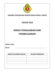 Saksikannya secara langsung melalui saluran youtube sstp kedah dan di facebook jabatan pendidikan negeri kedah. Template Buku Rekod 2018 Kedah