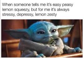 Baby Yoda On Instagram Why Can T Everything Be Easy Peasey Babyyoda Yoda Starwars Memes Cute Star Yoda Funny Yoda Meme Funny Relatable Memes