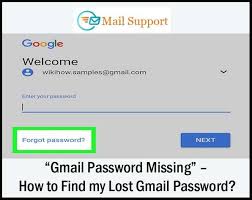 Gmail Password Missing How To Find My Lost Gmail Password Gmail Passwords Lost