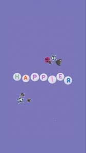 Happier Wallpaper In 2021 Happy Wallpaper Aesthetic Iphone Wallpaper Iphone Wallpaper Tumblr Aesthetic