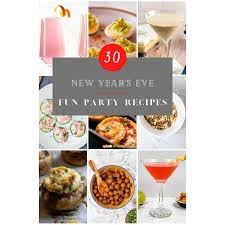 30 New Years Eve Fun Party Recipes - The Buttered Home