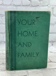 Your Home and Family by Mildred Graves [1934]