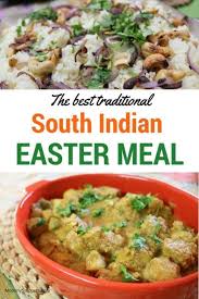 Aug 04, 2020 · easter; The Best South Indian Easter Meal In 2021 Indian Food Recipes Meals Recipes