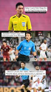 All of these features can help you decide on malaysia vs. Akmal S Tweet Referee Ni Maybe Rabun Few Fouls Yang Supposedly For My Tak Dapat Yang Tak Sepatutnya Foul Dia Bagi Dekat Vm Well Done Referee It S The Most Unprofessional Referee Quality In
