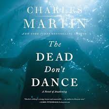 Amazon.com: The Dead Don't Dance (The Awakening Series) (Awakening, 1):  9798212674393: Charles Martin: Books