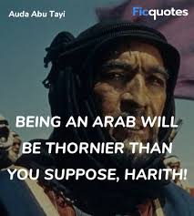 Lawrence of arabia (1962) movie quotes. Auda Abu Tayi Quotes Lawrence Of Arabia