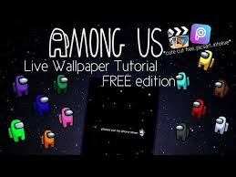 Among Us Wallpaper Tutorial Free Edition Youtube In 2020 Hype Wallpaper Iphone Wallpaper Vsco Queens Wallpaper